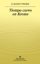 TIEMPO CURVO EN KREMS, de Claudio Magris | portada del libro