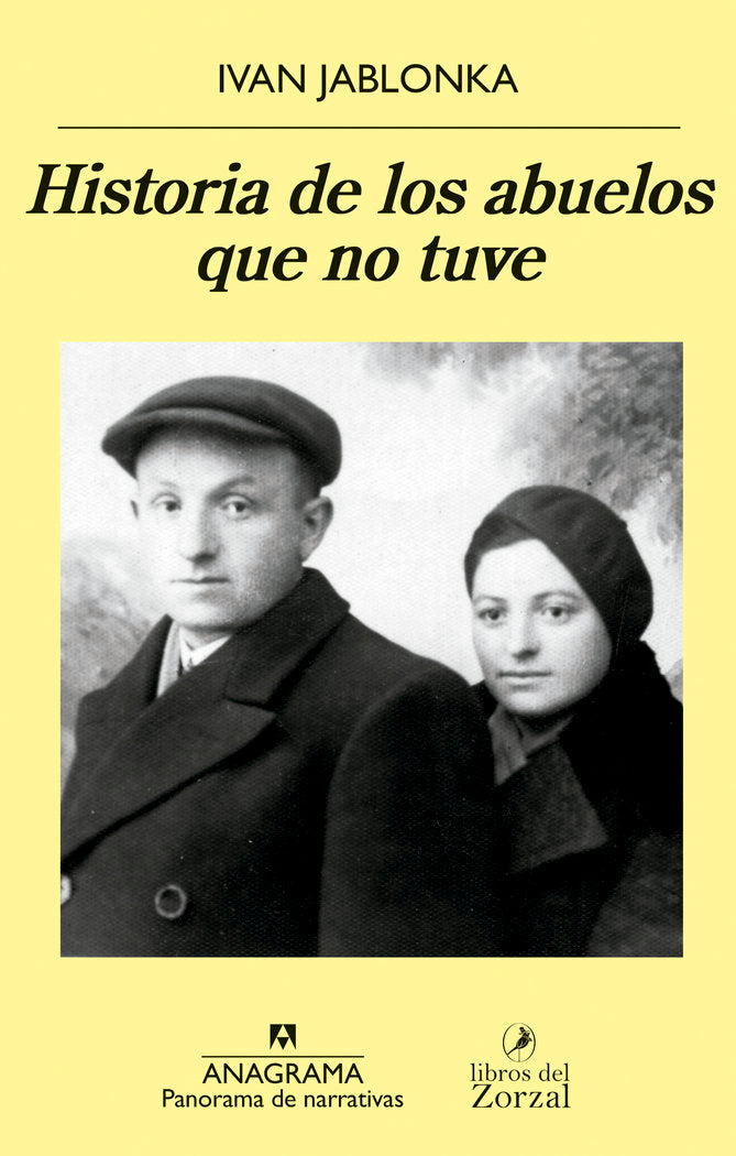 Historia de los abuelos que no tuve, de JABLONKA, IVAN | portada del libro