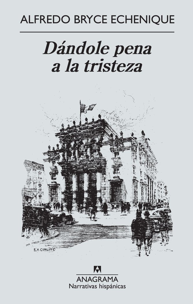 Dándole pena a la tristeza, de Bryce Echenique, Alfredo | portada del libro