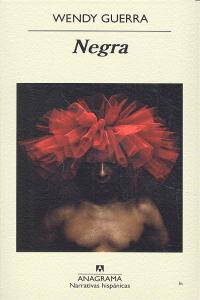 Negra, de Guerra, Wendy | portada del libro