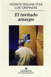 El invitado amargo, de Molina Foix, Vicente | portada del libro