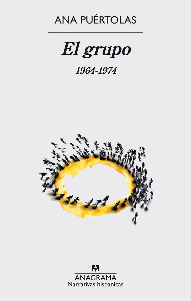 El grupo. 1964-1974, de Ana Puértolas | portada del libro