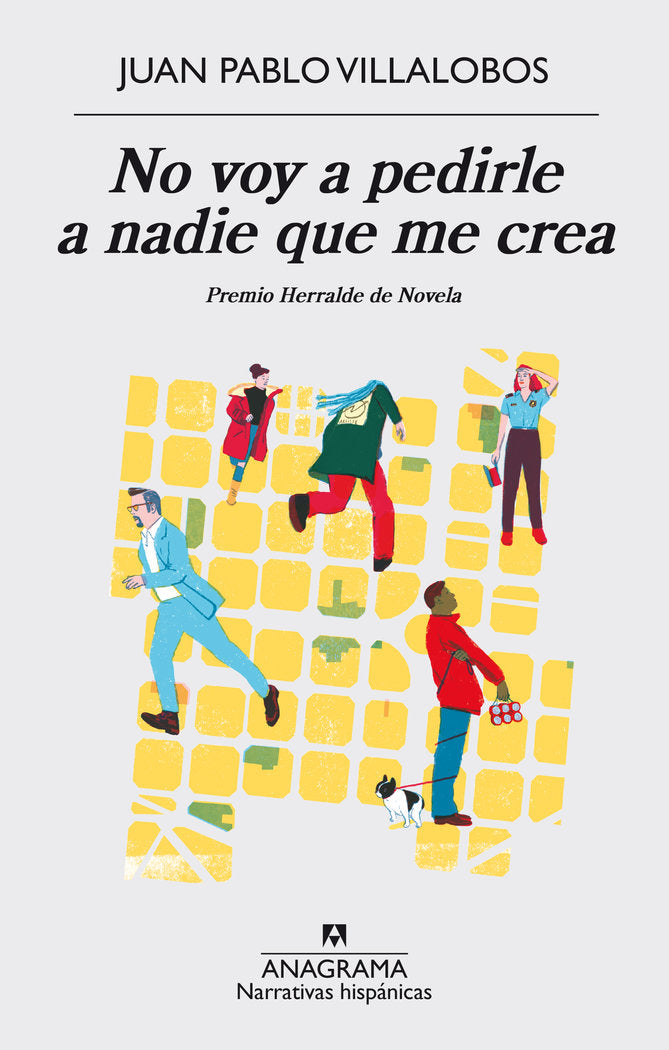 No voy a pedirle a nadie que me crea, de Villalobos | portada del libro