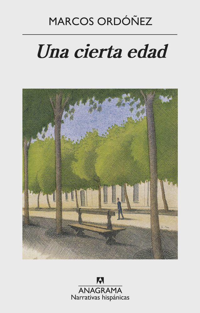 Una cierta edad, de Ordóñez, Marcos | portada del libro