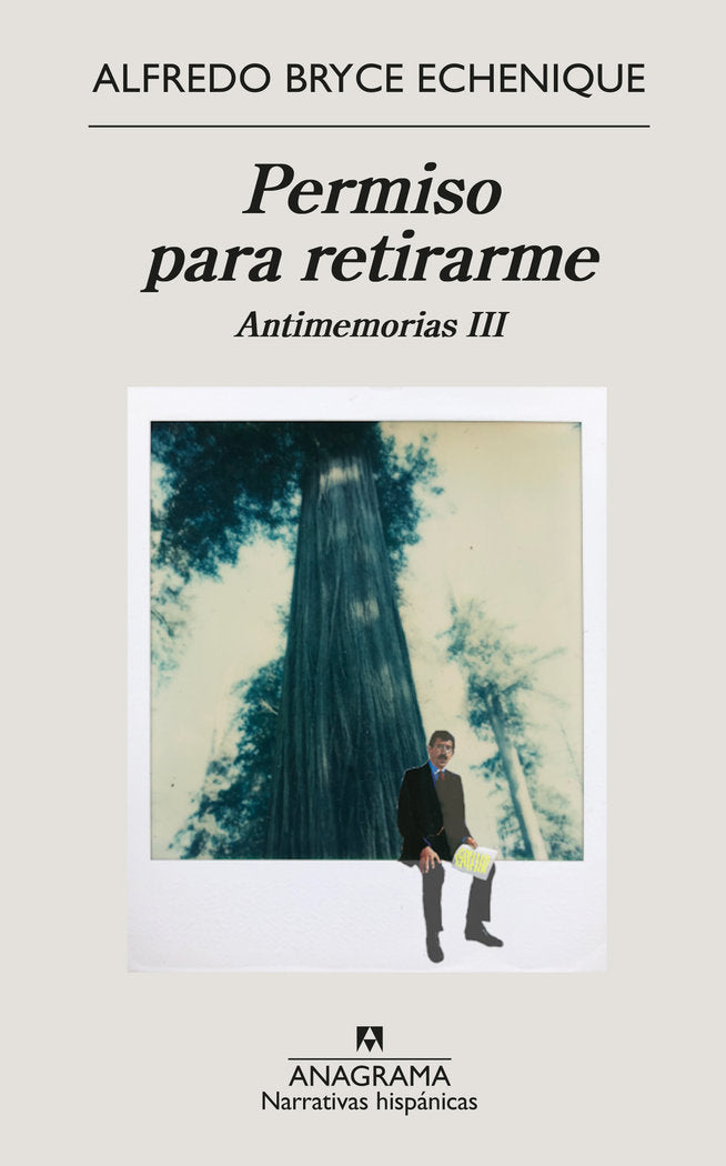 Permiso para retirarme, de Bryce Echenique, Alfredo | portada del libro
