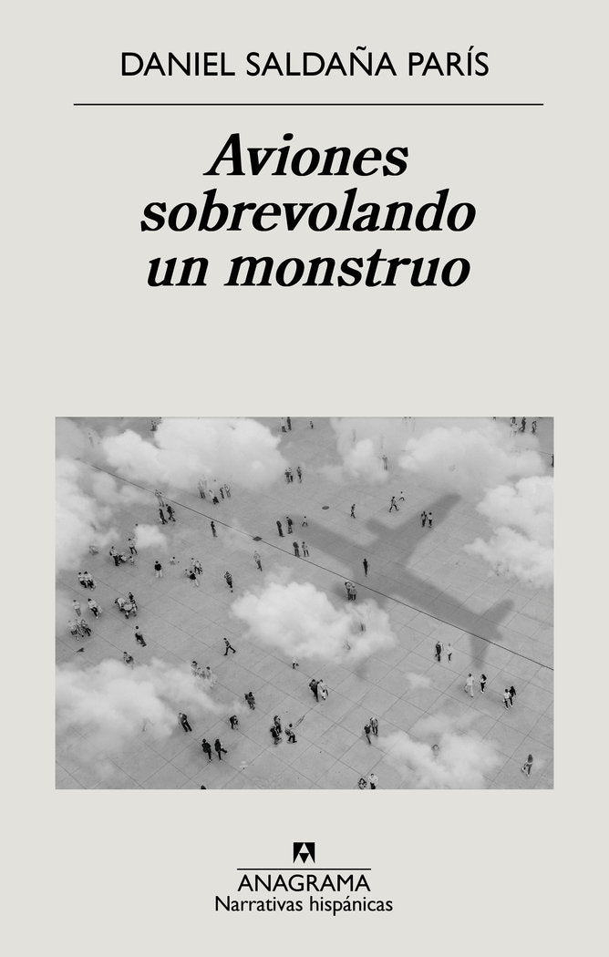 Aviones sobrevolando un monstruo, de SALDAÑA,DANIEL | portada del libro