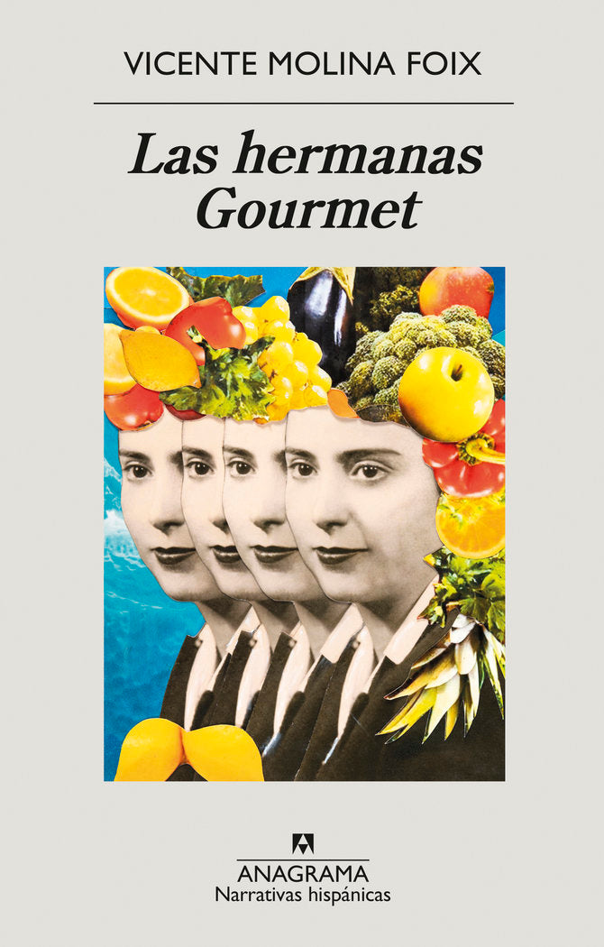 Las hermanas Gourmet, de MOLINA FOIX, VICENTE | portada del libro