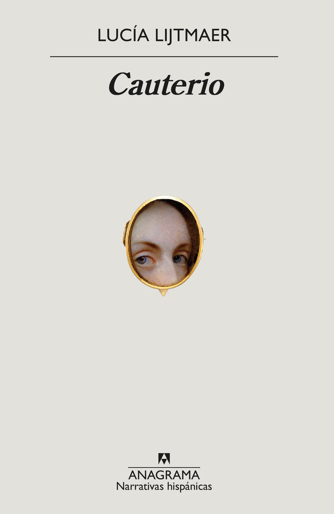 Cauterio, de LIJTMAER,LUCIA | portada del libro