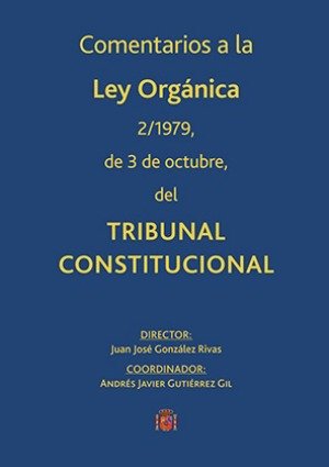 Comentarios a la Ley orgánica 2/1979, de 3 de octubre, del Tribunal Constitucional, de Varios autores | portada del libro
