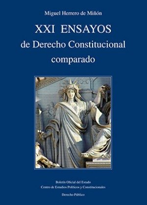XXI Ensayos de derecho constitucional comparado, de Herrero de Miñón, Miguel | portada del libro