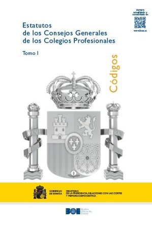ESTATUTOS DE LOS CONSEJOS GENERALES DE LOS COLEGIOS PROFESIONALES | portada del libro