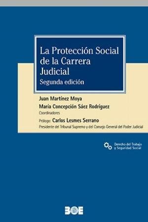LA PROTECCION SOCIAL DE LA CARRERA JUDICIAL, de MARTINEZ MOYA, JUAN | portada del libro