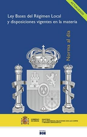 LEY BASES DEL REGIMEN LOCAL Y DISPOSICIONES VIGENTES EN LA MATERI | portada del libro