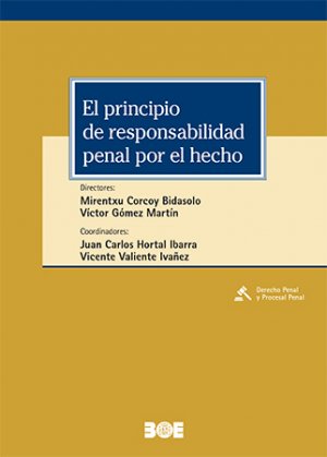 EL PRINCIPIO DE RESPONSABILIDAD PENAL POR EL HECHO, de CORCOY BIDASOLO, MIRENTXU | portada del libro