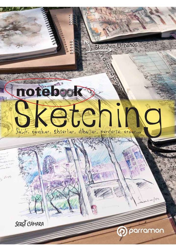 Notebook Sketching, de Càmara i Pérez, Sergi | portada del libro