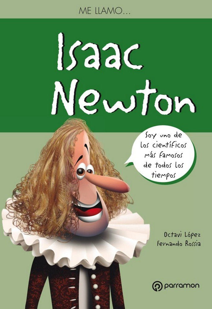 ME LLAMOà ISAAC NEWTON, de López, Octavi | portada del libro
