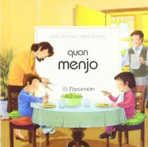 QUAN MENJO *, de PARRAMON | portada del libro