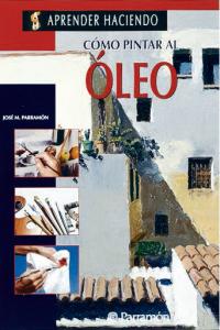 COMO PINTAR AL OLEO, de AA.VV. | portada del libro