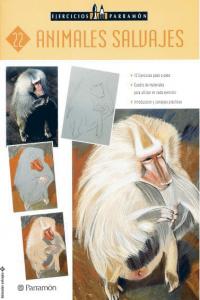 Ejercicios Parramón Animales salvajes, de PARRAMON, EQUIPO | portada del libro