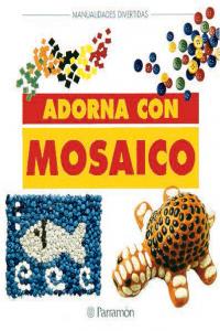 Adorna con mosaico, de PARRAMON, EQUIPO | portada del libro