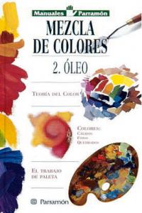 MANUALES PARRAMON TEMAS VARIOS MEZCLA DE COLORES:OLEO, de AA.VV. | portada del libro