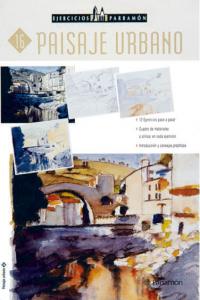 Ejercicios Parramón Paisaje Urbano, de PARRAMON, EQUIPO | portada del libro