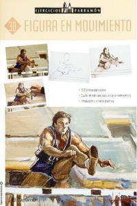 Ejercicios Parramón Figura en movimiento, de PARRAMON, EQUIPO | portada del libro