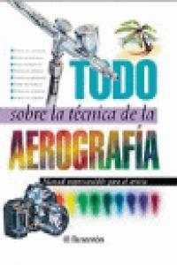 Todo sobre la técnica de la aerografía, de EQUIPO PARRAMON | portada del libro