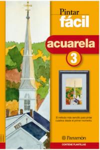 Pintar fácil Acuarela 3, de PARRAMON, EQUIPO | portada del libro