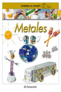 ¡Vamos a crear! Metales, de Llimós, Anna | portada del libro