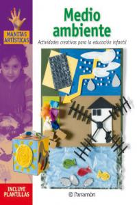 MEDIO AMBIENTE ACTIVIDADES CREATIVAS PARA LA EDUCACION INFANTIL, de AA.VV. | portada del libro