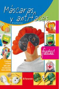 MASCARAS Y ANTIFACES !FIESTAS¡, de AMAYA GIRALDO | portada del libro