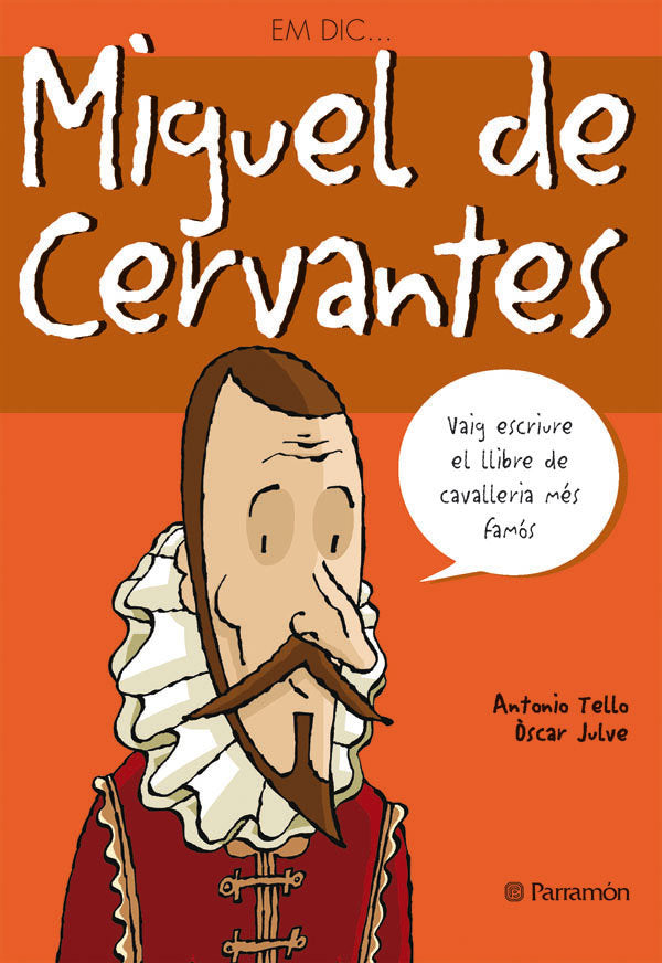 MIGUEL DE CERVANTES -EM DIC, de TELLO, ANTONIO | portada del libro