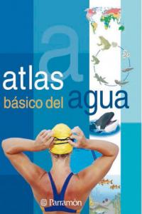 Atlas básico del agua, de Tola, José | portada del libro
