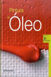 Pintura al óleo, de PARRAMON, EQUIPO | portada del libro