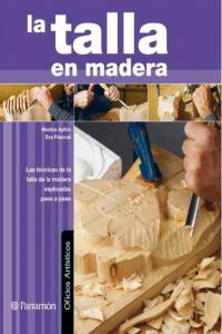 La talla en madera, de Pascual i Miró, Eva | portada del libro