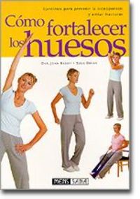 Cómo fortalecer los huesos, de BASSEY, JOAN | portada del libro