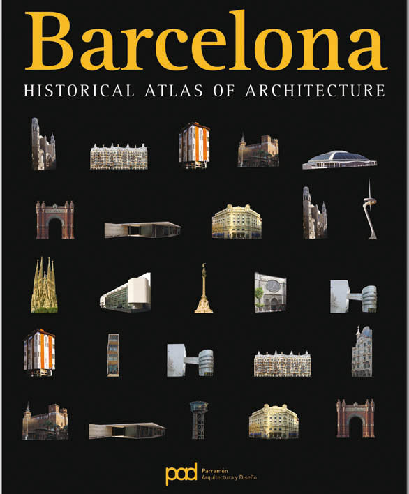HISTORICAL ATLAS OF ARCHITECTURE BARCELONA, de AA.VV. | portada del libro