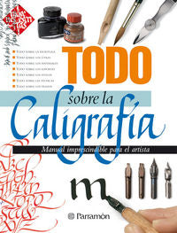 Todo sobre la caligrafía, de PARRAMON, EQUIPO | portada del libro