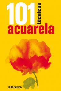 101 Técnicas acuarela, de PARRAMON, EQUIPO | portada del libro
