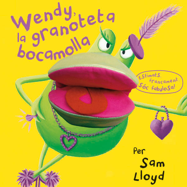 Wendy, la granoteta bocamolla, de Lloyd, Sam | portada del libro