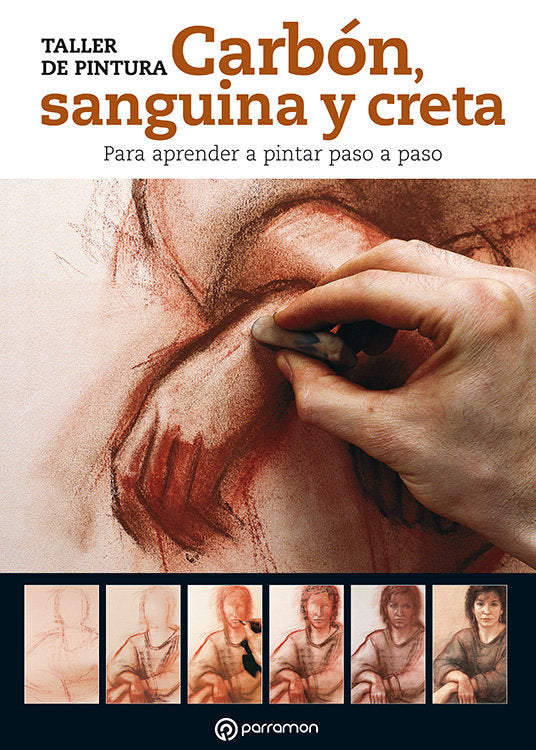 Carbón, sanguina y creta para aprender a pintar paso a paso, de PARRAMON, EQUIPO | portada del libro