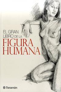 El gran libro de la figura humana, de Martín Roig, Gabriel | portada del libro