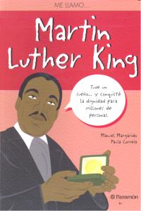 ME LLAMO ? MARTIN LUTHER KING, de MARGARIDO, MAUEL | portada del libro