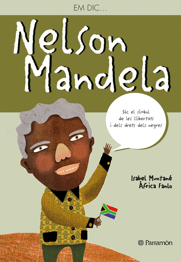 Em dic ... Nelson Mandela, de Muntané, Isabel | portada del libro
