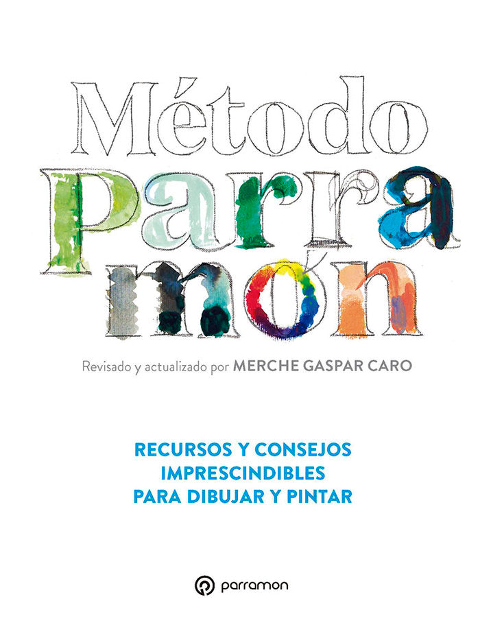 METODO PARRAMON RECURSOS Y CONSEJOS IMPRESCINDIBLES PARA DI, de GASPAR CARO, MERCHE | portada del libro