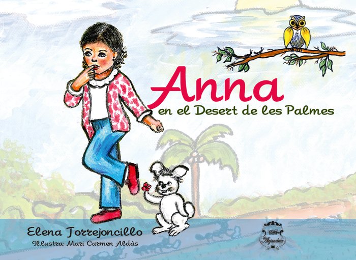 ANNA en el desert de les Palmes, de TORREJONCILLO, Mª ELENA | portada del libro