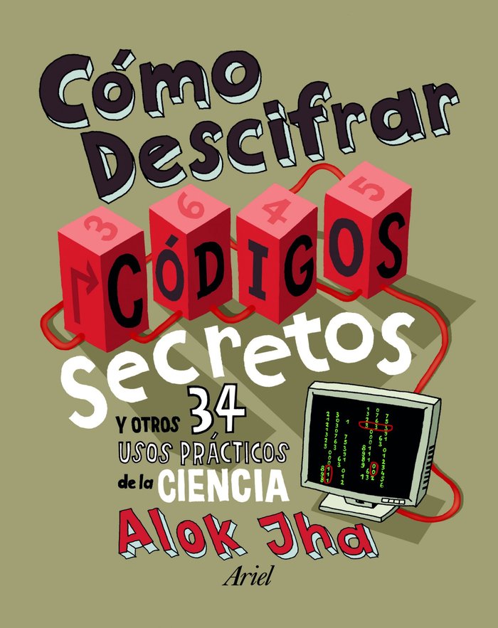 Cómo descifrar códigos secretos, de Jha, Alok | portada del libro