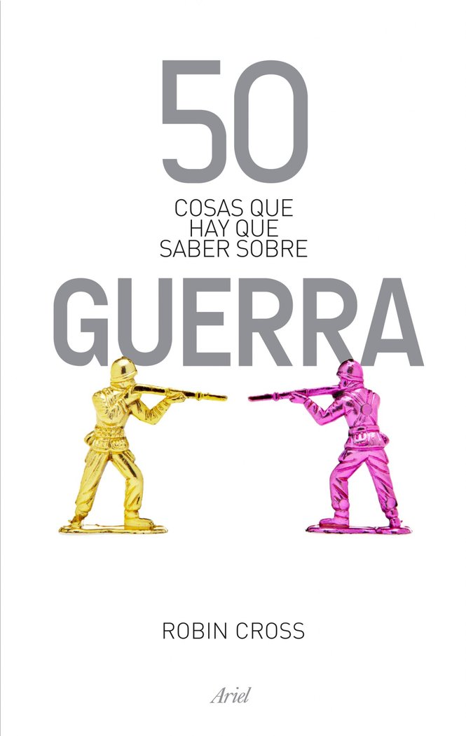 50 cosas que hay que saber sobre guerra, de Cross, Robin | portada del libro