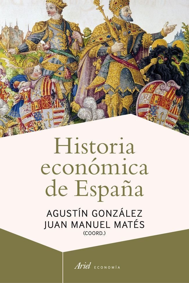 Historia económica de España, de González Enciso, Agustín | portada del libro